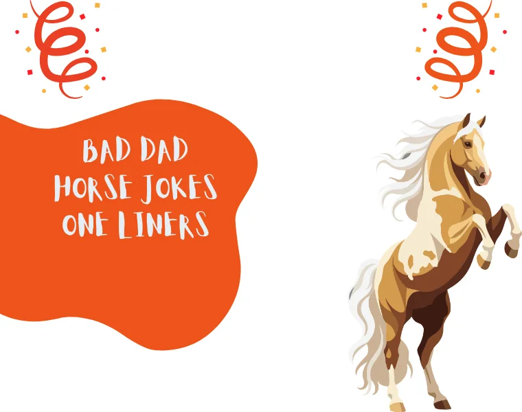 Bad Dad Horse Jokes One Liners