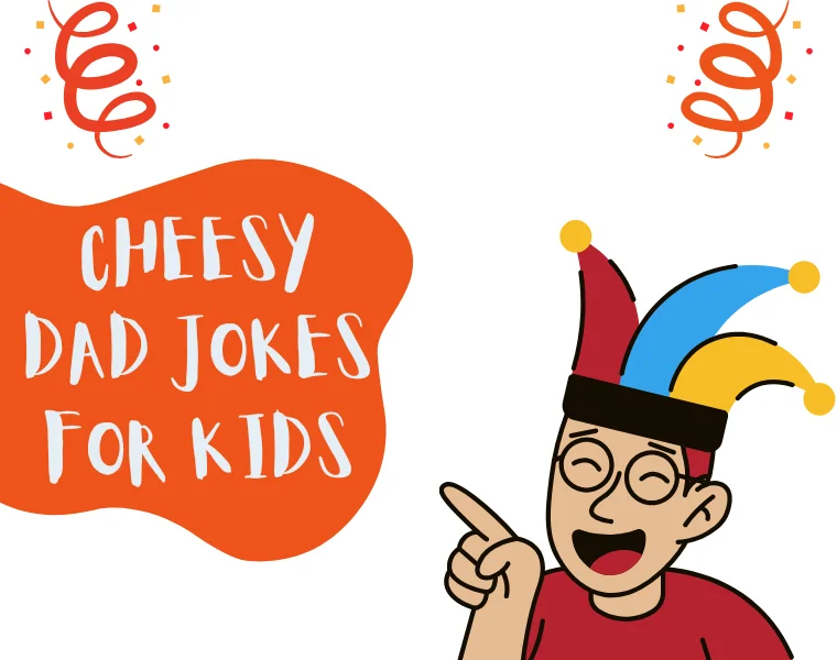Cheesy Dad Jokes for Kids