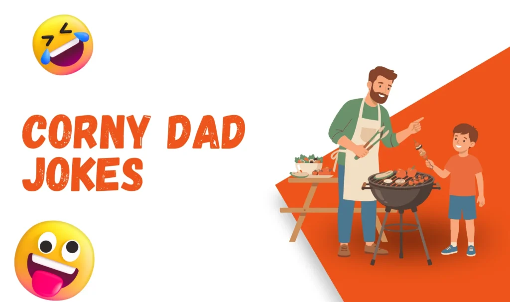 Best Corny Dad Jokes That Will Make Everyone Laugh and Groan 12 Corny Dad Jokes