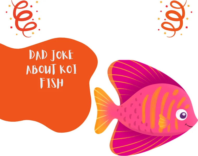 Dad Joke About Koi Fish