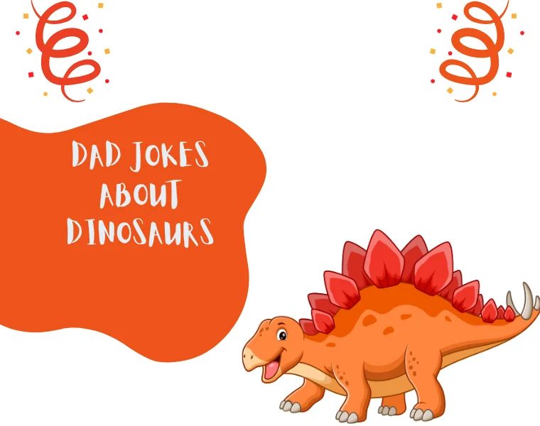Dad Jokes About Dinosaurs