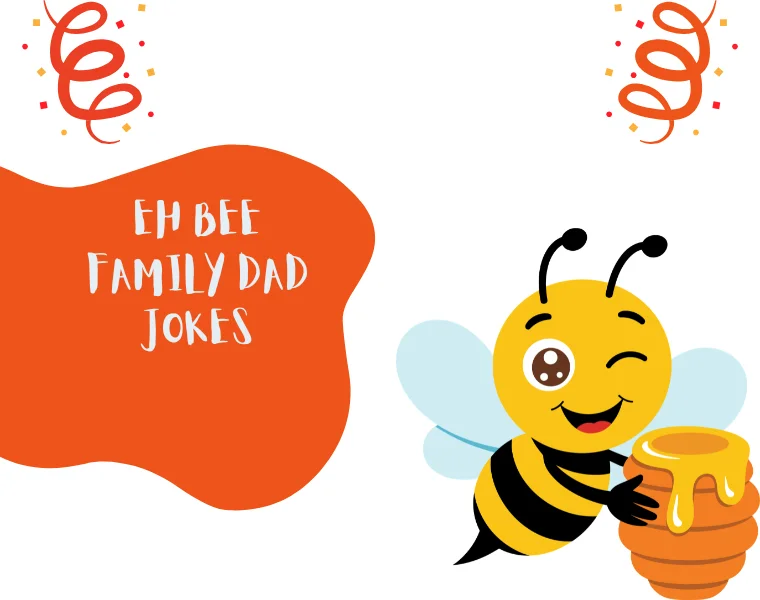 EH Bee Family Dad Jokes