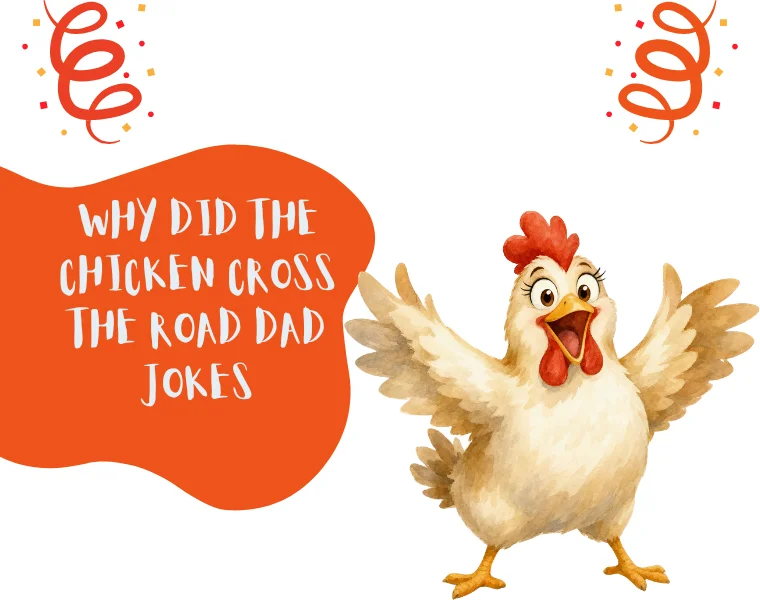 Why Did the Chicken Cross the Road Dad Jokes