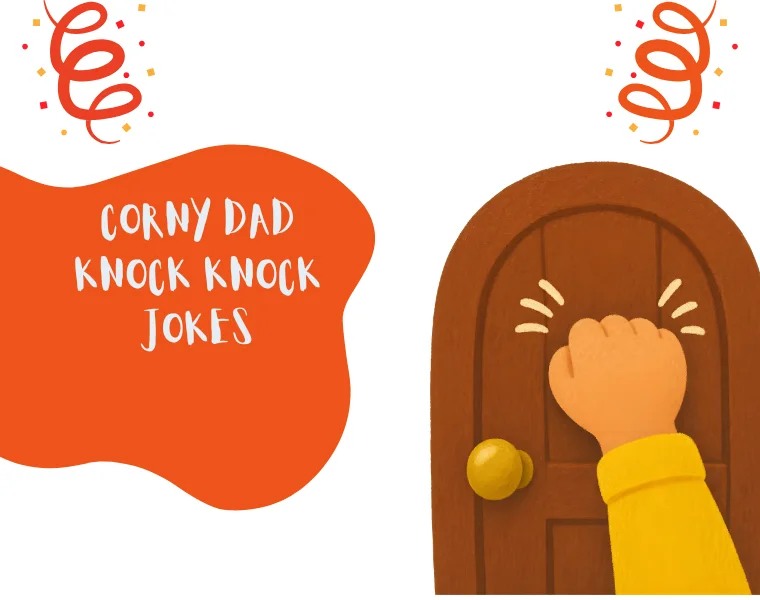 Corny Dad Knock Knock Jokes