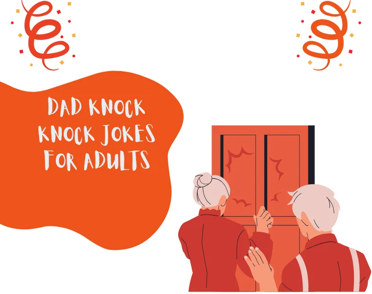 Dad Knock Knock Jokes for Adults