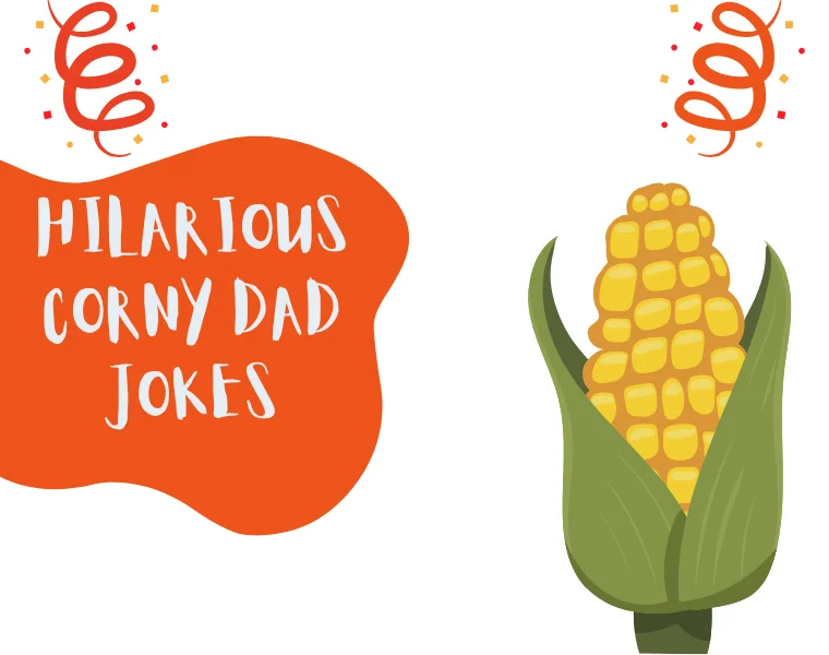 Hilarious Corny Dad Jokes
