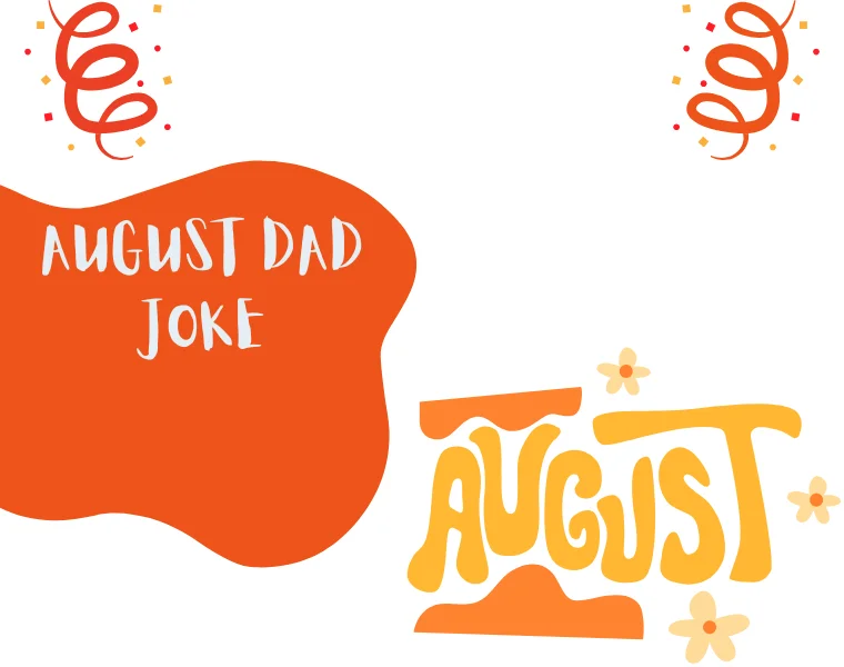 August Dad Joke
