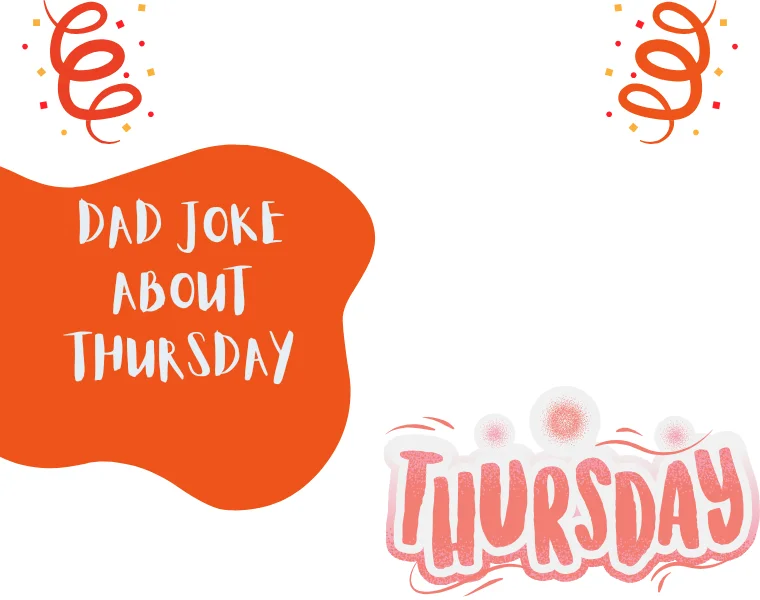 Dad Joke About Thursday