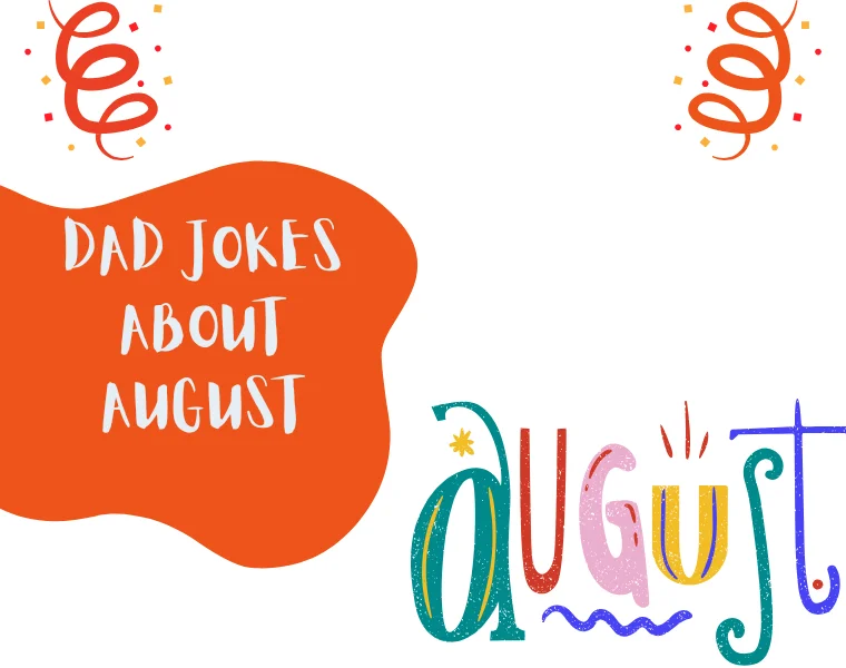 Dad Jokes About August