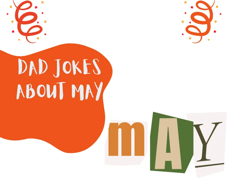Dad Jokes About May
