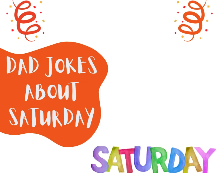 Dad Jokes About Saturday