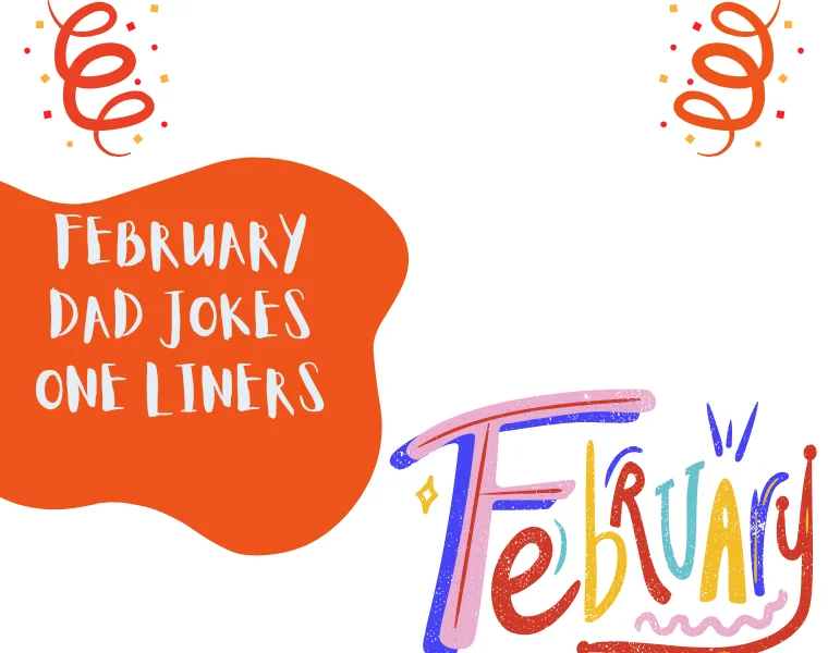 February Dad Jokes One Liners