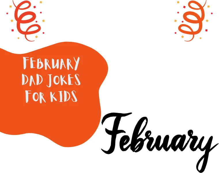 February Dad Jokes for Kids
