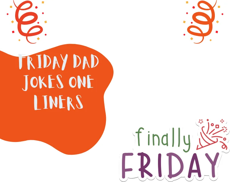 Friday Dad Jokes One Liners