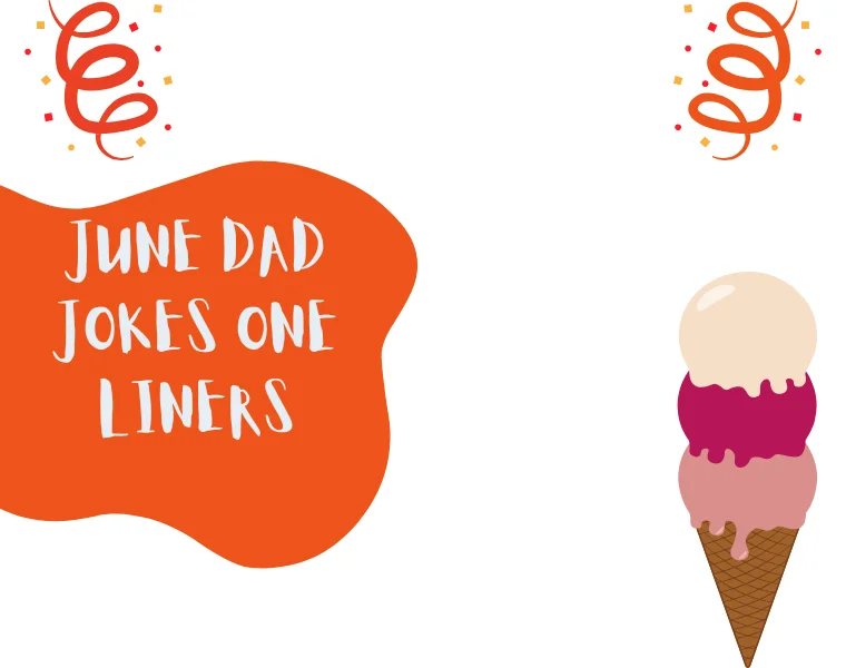 June Dad Jokes One Liners