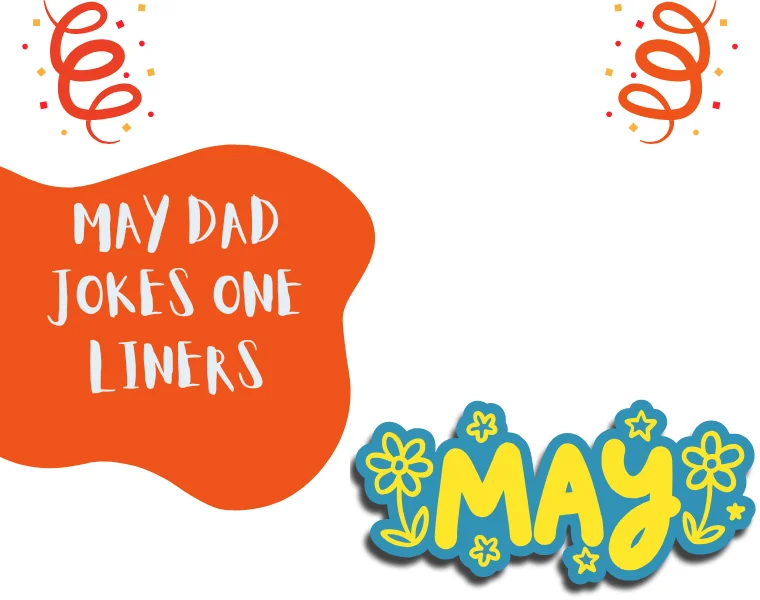 May Dad Jokes One Liners