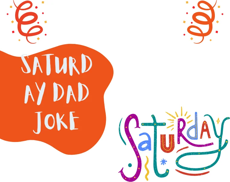 Saturday Dad Joke