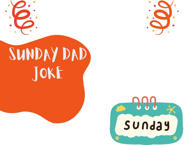 Sunday Dad Joke