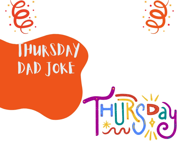 Thursday Dad Joke 