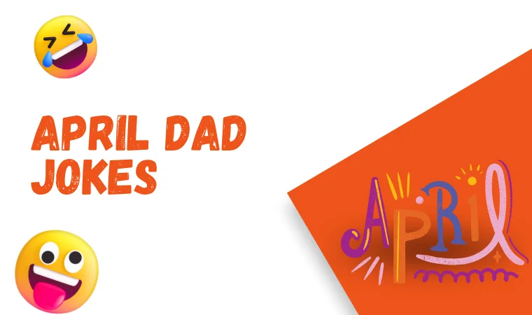 April Dad Jokes