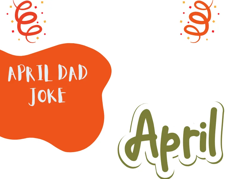 April Dad Joke