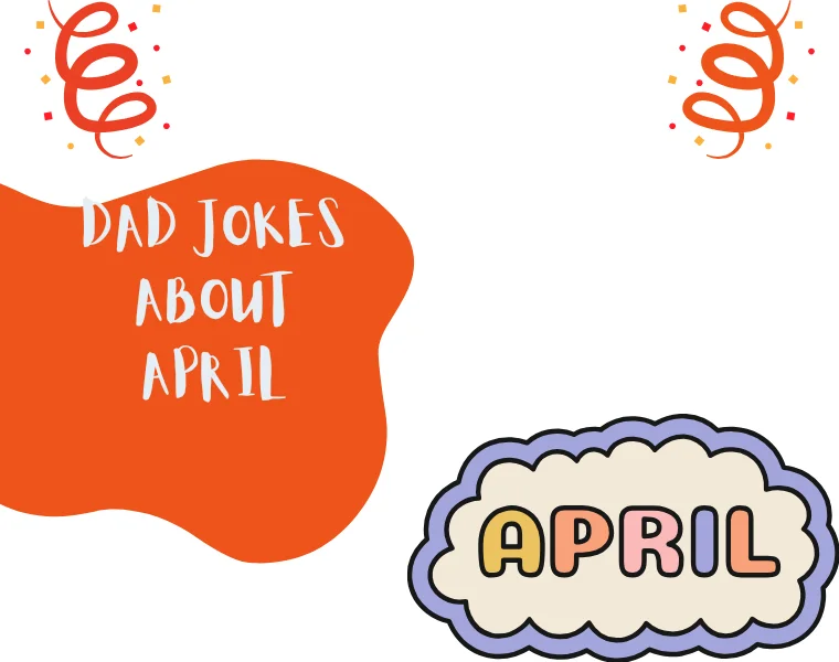 Dad Jokes About April