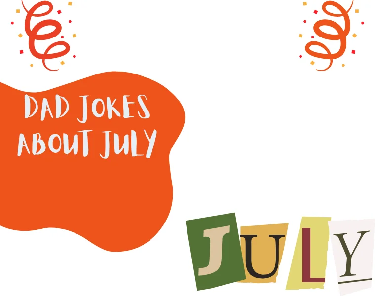 Dad Jokes About July