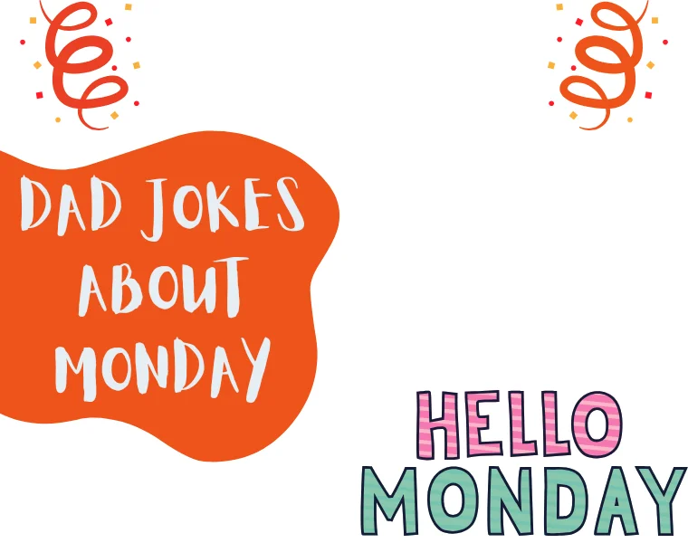 Dad Jokes About Monday