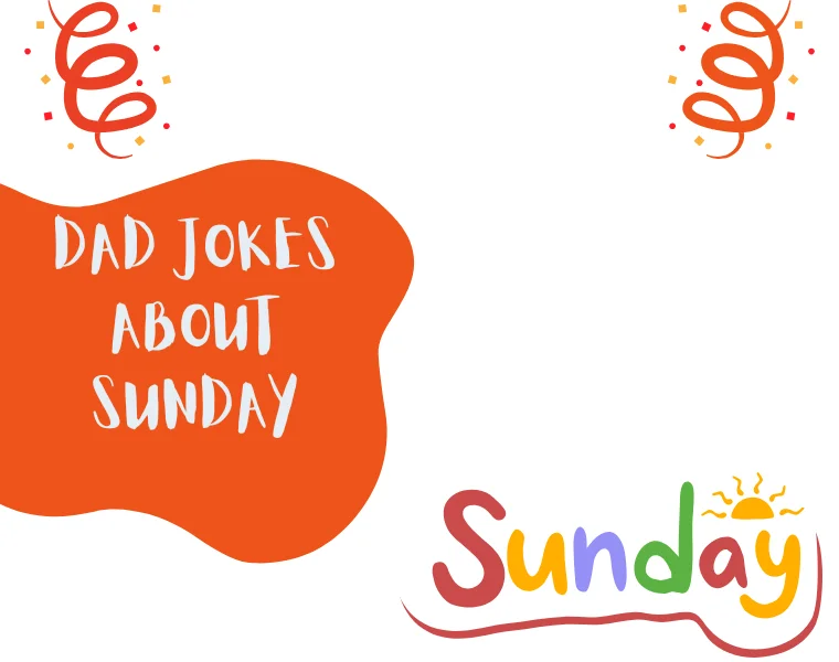 Dad Jokes About Sunday