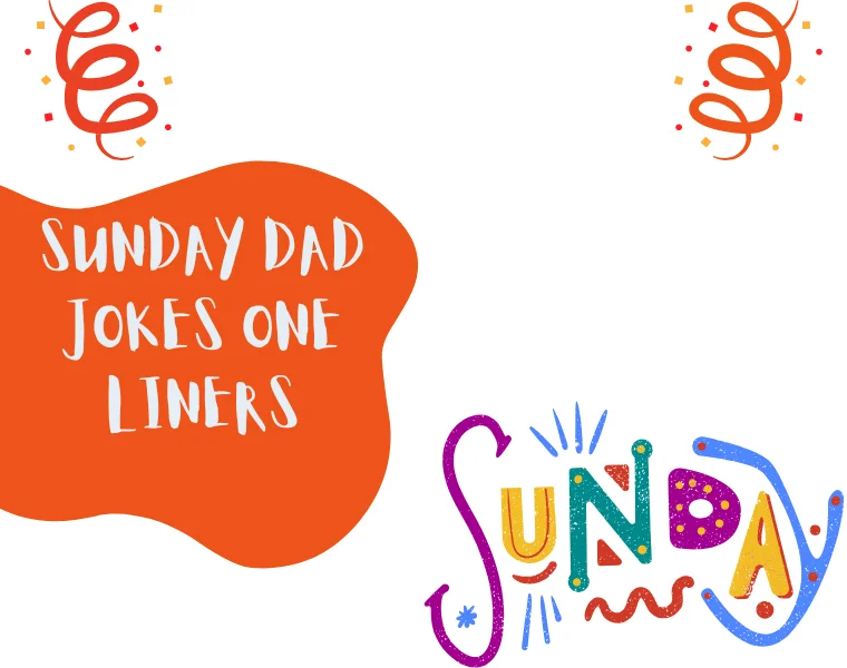 Sunday Dad Jokes One Liners